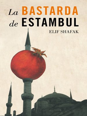 cover image of La bastarda de Estambul